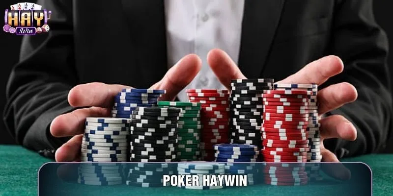 Poker Haywin – Top 3 Chiến Thuật Tố Bài Bậc Thầy Hốt Bạc