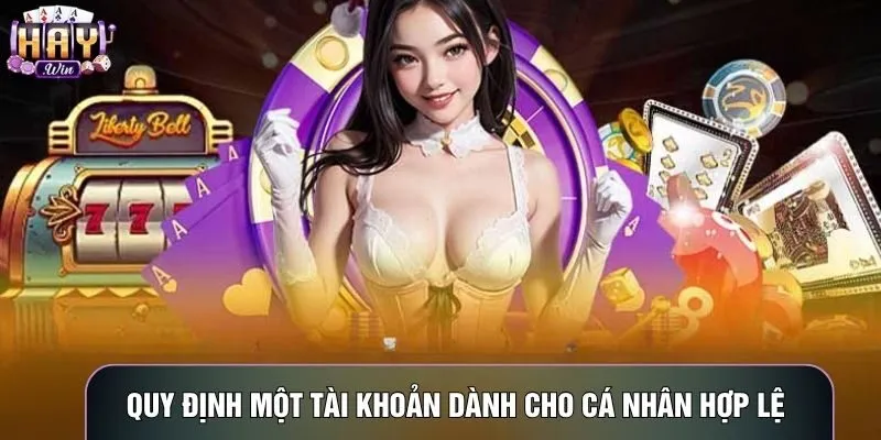 Quy định một tài khoản dành cho cá nhân hợp lệ