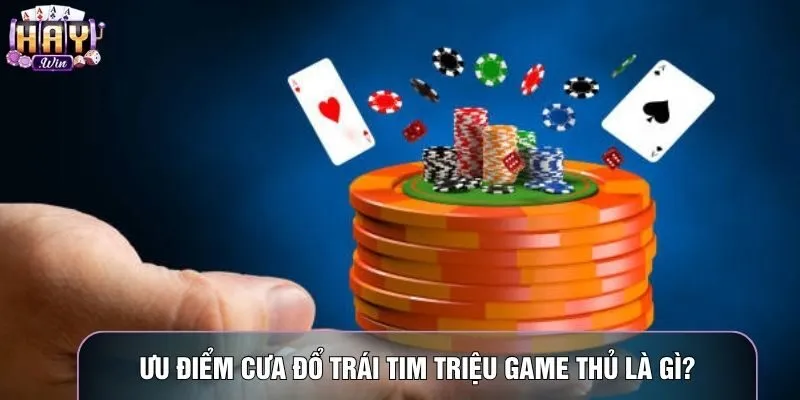 Ưu điểm cưa đổ trái tim triệu game thủ là gì?